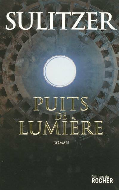 Puits de lumière - Paul-Loup Sulitzer - Livre