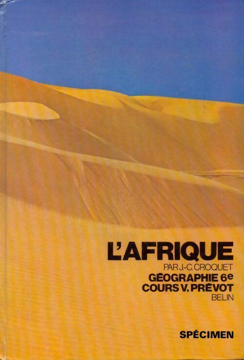 L'Afrique. Géographie 6e - Croquet J.-C. - Livre