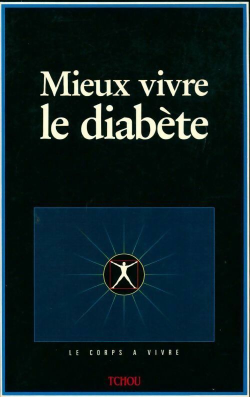 Mieux vivre le diabète - Anne-Marguerite Vexiau - Livre