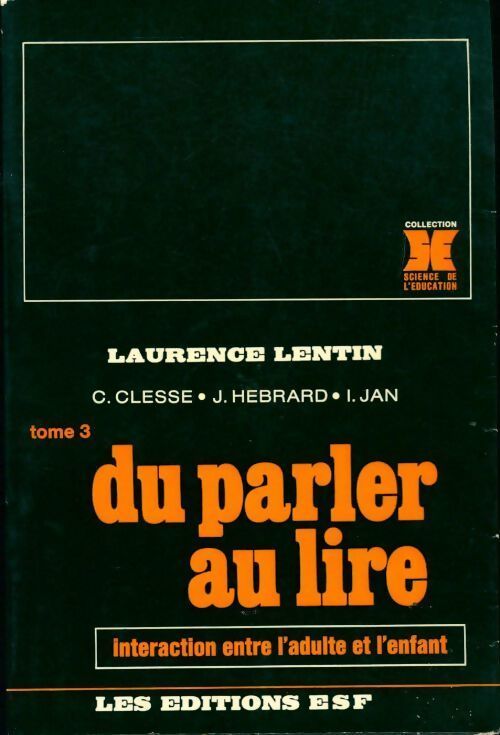 Du parler au lire Tome III - Laurence Lentin - Livre