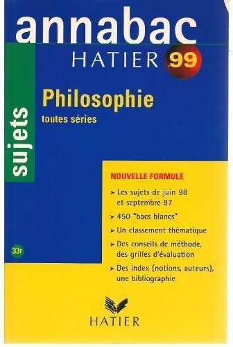 Philosophie toutes séries. Sujets 1999 - Collectif - Livre
