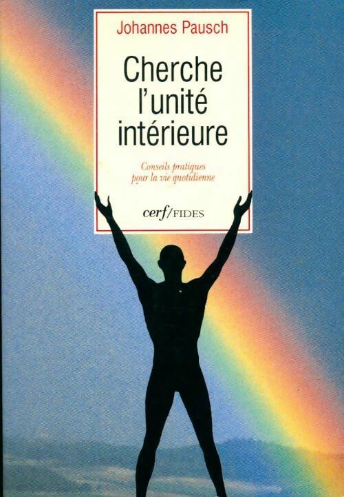 Cherche l'unité intérieure - Johannes Pausch - Livre