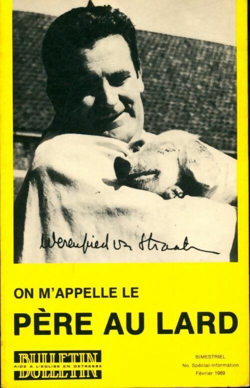 On m'appelle le Père au Lard - Werenfried Van Straaten - Livre