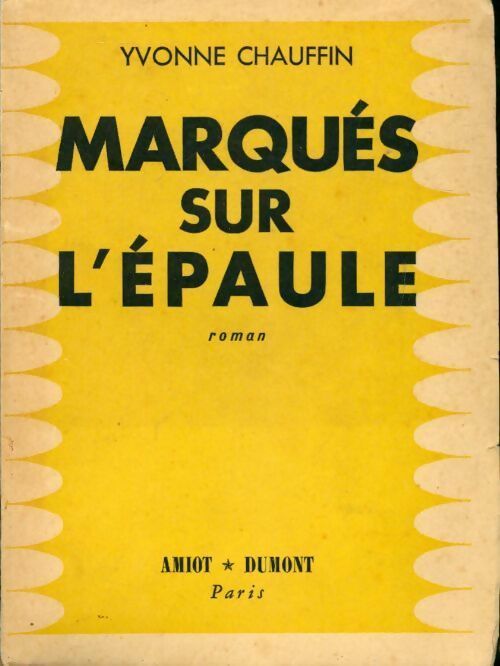 Marqués sur l'épaule - Yvonne Chauffin - Livre