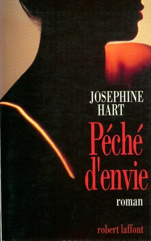Péché d'envie - Josephine Hart - Livre