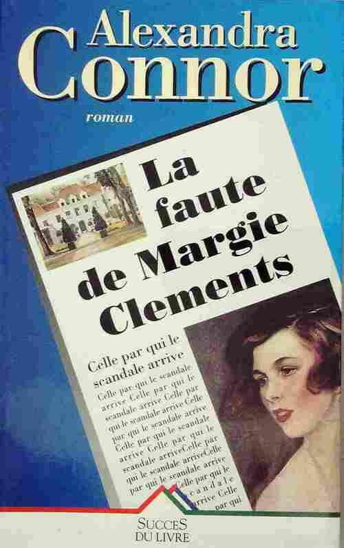 La faute de Margie Clements - Alexandra Connor - Livre