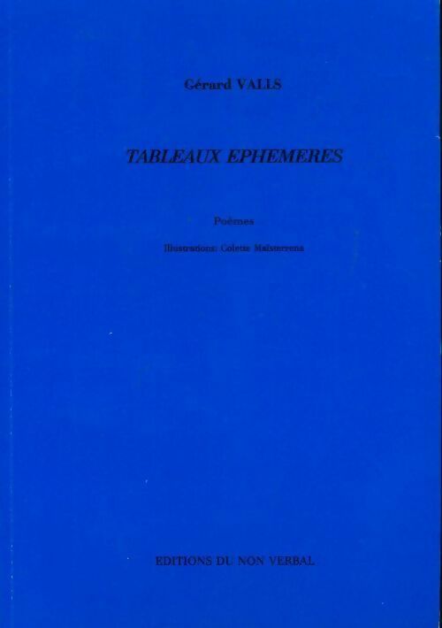 Tableaux éphémères - Gérard Valls - Livre