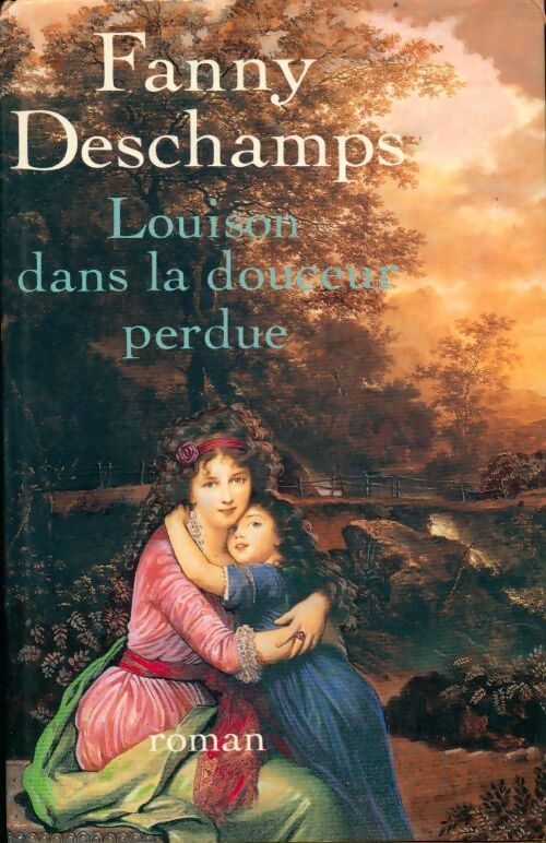 Louison dans la douceur perdue - Fanny Deschamps - Livre