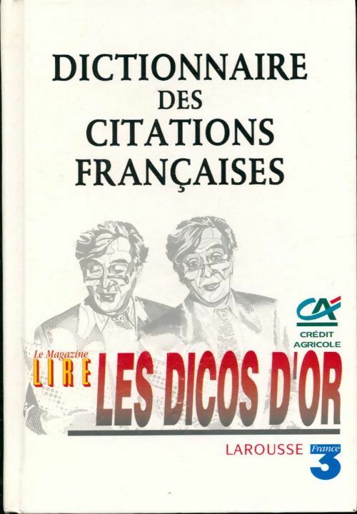 Dictionnaire des citations françaises - Robert Carlier - Livre