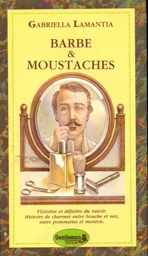 Barbe et moustaches - Gabriella Lamanta - Livre