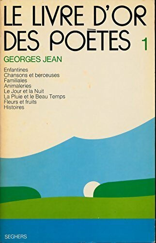 Le livre d'or des poètes Tome I - Georges Jean - Livre