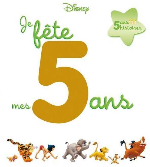 Je fête mes 5 ans - Disney - Livre