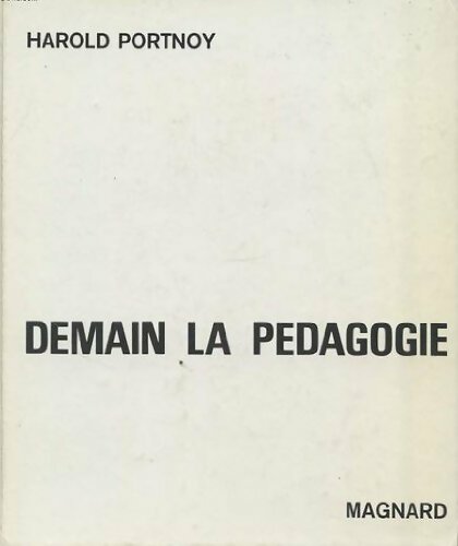 Demain la pédagogie - Harold Portnoy - Livre