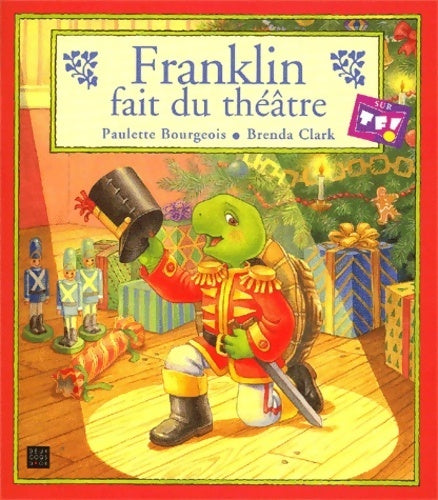 Franklin fait du théâtre - Paulette Bourgeois - Livre
