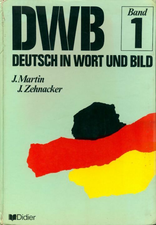 Dwb deutsch in wort und bild band I - Collectif - Livre