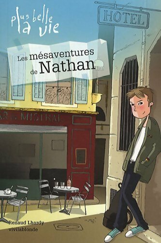Les mésaventures de Nathan - Renaud Lhardy - Livre