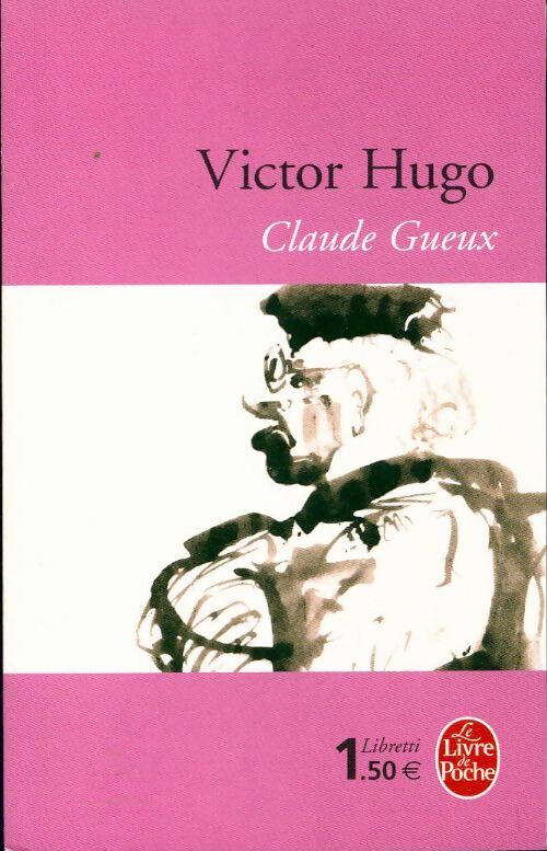 Claude Gueux - Victor Hugo - Livre