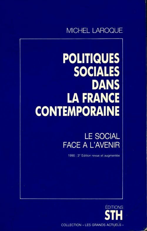 Politiques sociales dans la France contemporaine - Michel Laroque - Livre