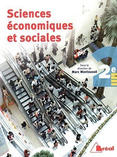 Sciences économiques et sociales Seconde - Marc Montoussé - Livre