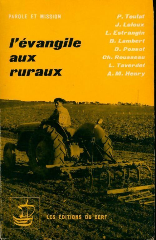 L'évangile aux ruraux. Colloque de parole et mission - Collectif - Livre