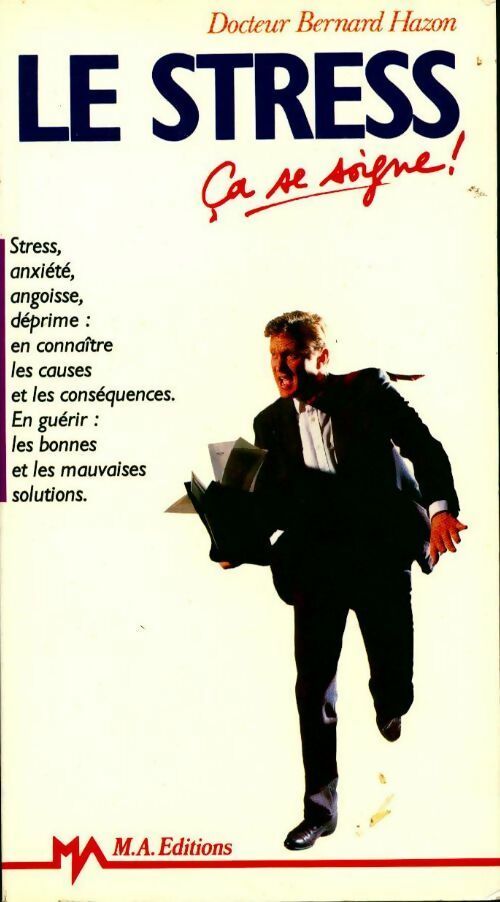 Le stress, ça se soigne - B. Hazon - Livre