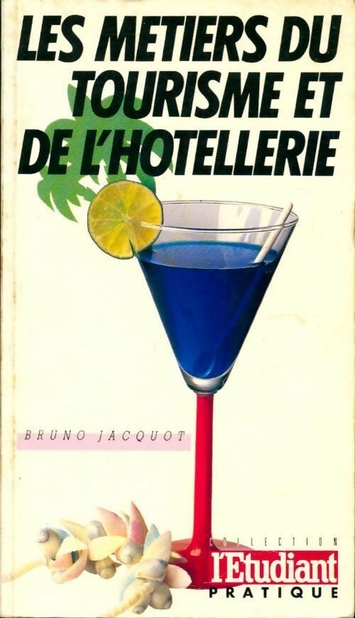 Les métiers du tourisme et de l'hôtellerie - L'Etudiant Pratique - Livre