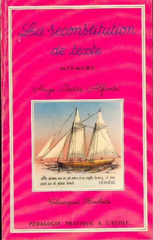 La reconstitution de texte. Du CP au CM2 - Ange-Pierre Alfonsi - Livre