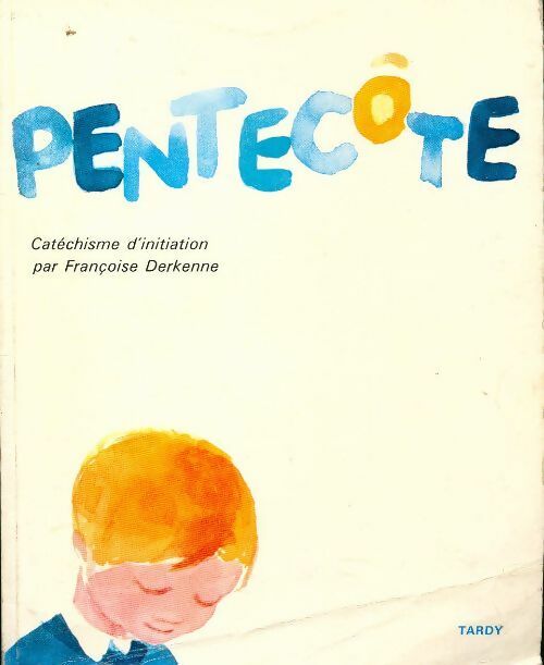 Pentecôte - Françoise Derkenne - Livre