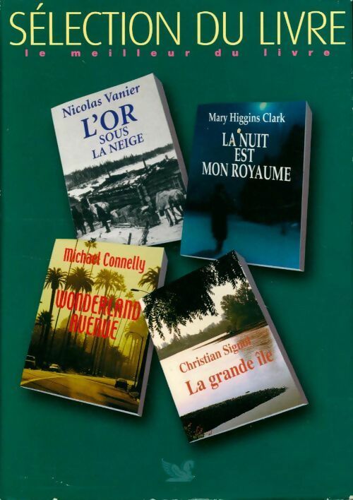 L'or sous la neige / La nuit est mon royaume / Wonderland avenue / La grande île - Collectif - Livre