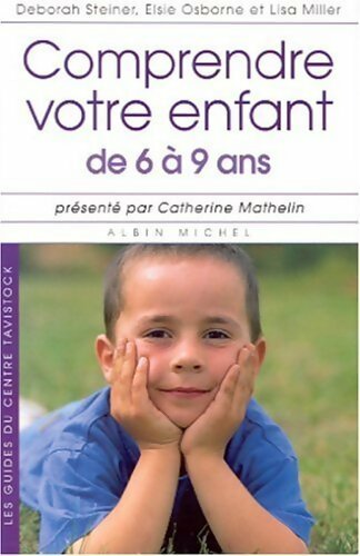 Comprendre votre enfant de 6 à 9 ans - Collectif - Livre