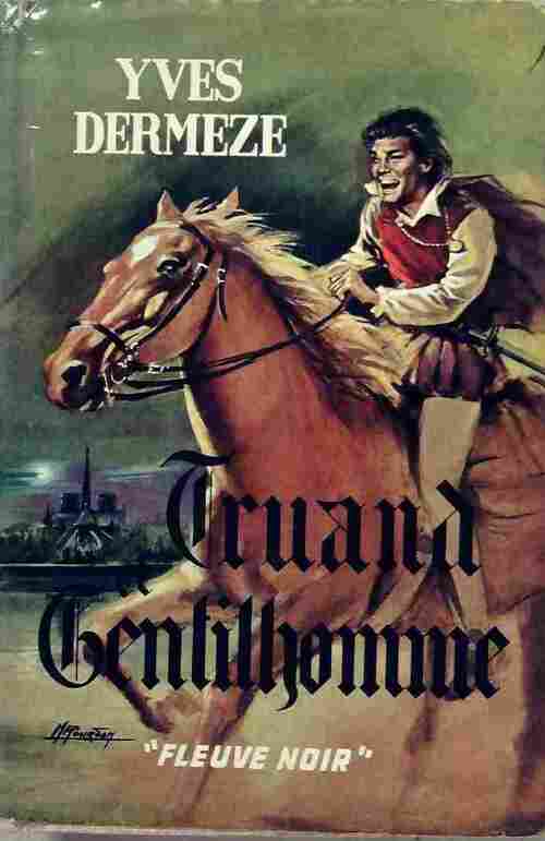 Truand et gentilhomme - Yves Dermèze - Livre