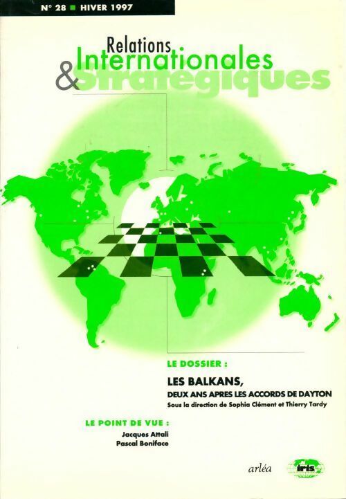 La revue internationale et stratégique n°28 : Les Balkans - Collectif - Livre