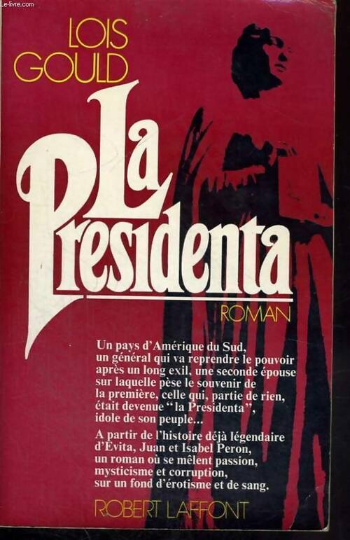 La Presidenta - Lois Gould - Livre