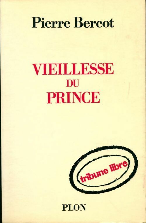 Vieillesse du prince - Martine Bercot - Livre