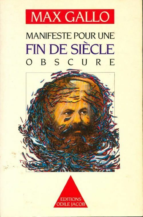 Manifeste pour une fin de siècle obscure - Max Gallo - Livre