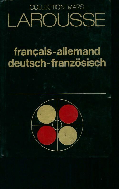 Dictionnaire Français-Allemand, Deutsch-Französisch - Collectif - Livre