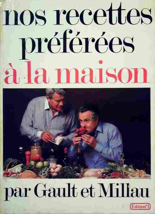 Nos recettes préférées à la maison - Henri Gault - Livre