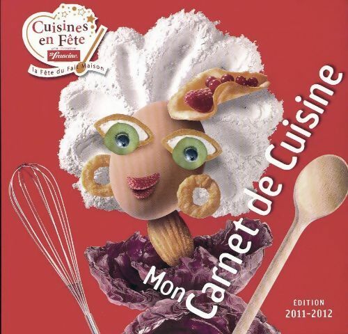 Mon carnet de cuisine boulanger 2011-2012 - Inconnu - Livre