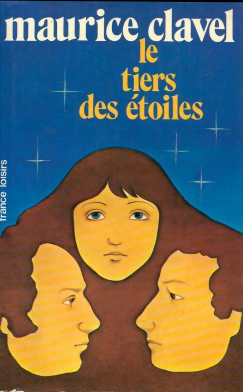 Le tiers des étoiles - Maurice Clavel - Livre