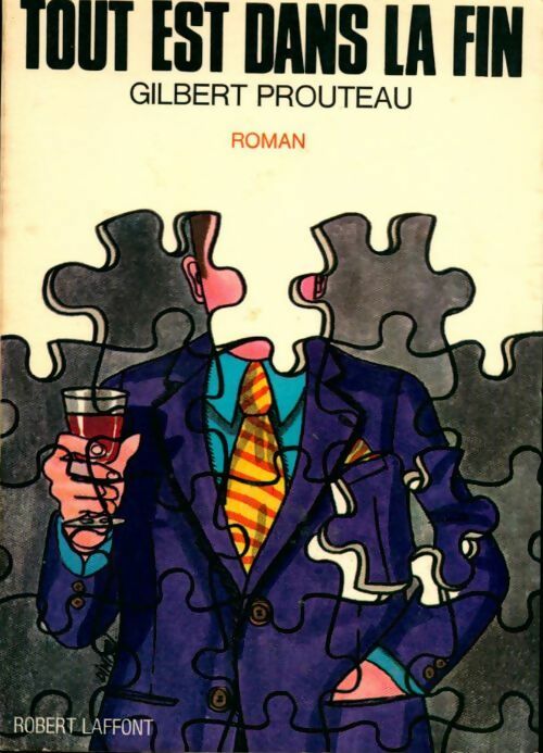 Tout est dans la fin - Gilbert Prouteau - Livre
