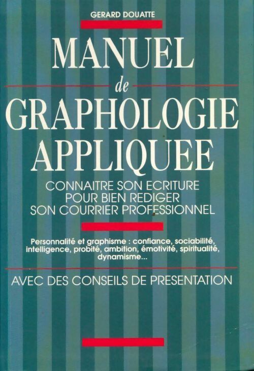 Manuel de graphologie appliquée - Gérard Douatte - Livre