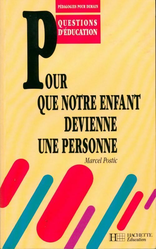 Pour que notre enfant devienne une personne - Marcel Postic - Livre