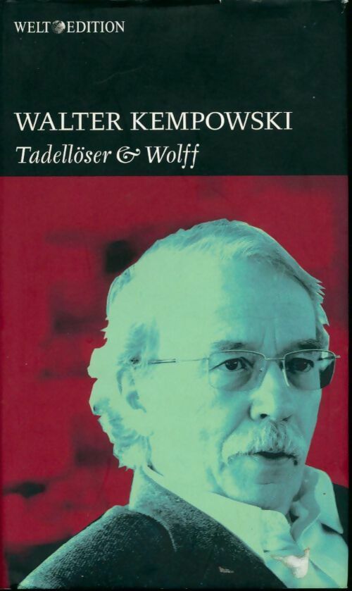 Tadellöser & Wolff - Walter Kempowski - Livre