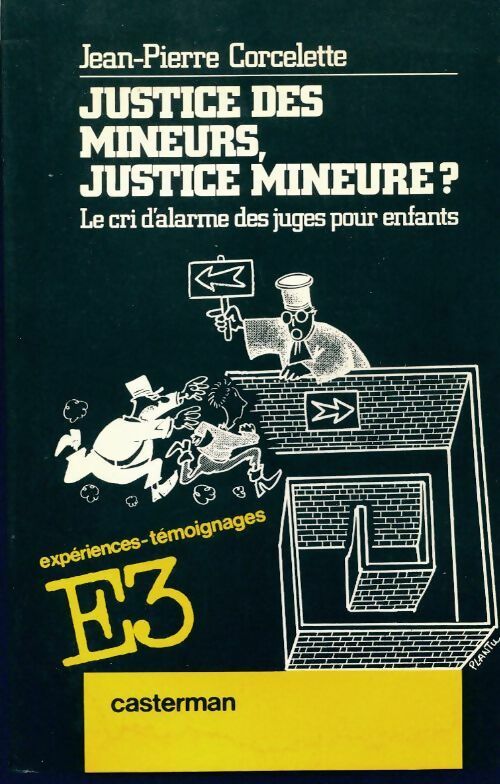 Justice des mineurs, justice mineure? - Jean-Pierre Corcelette - Livre