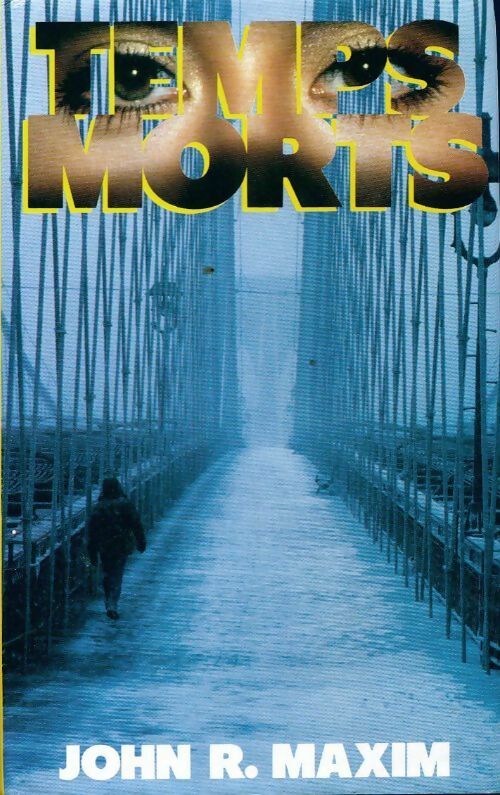 Temps morts - John R. Maxim - Livre