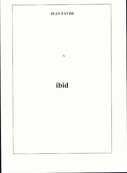 Ibid - Jean Favre - Livre