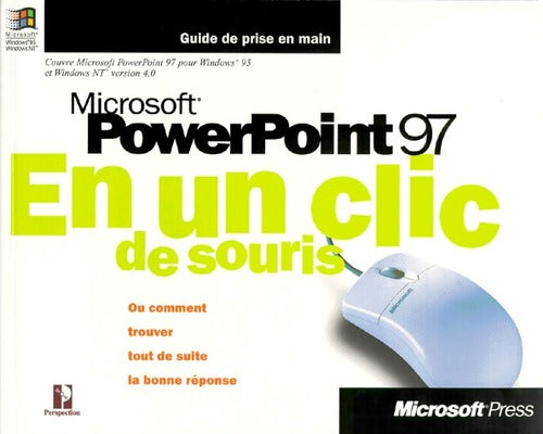 Microsoft Powerpoint 97 en un clic de souris - Collectif - Livre