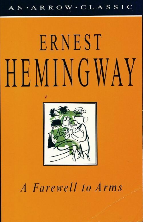 A farewell to arms - Ernest Hemingway - Livre