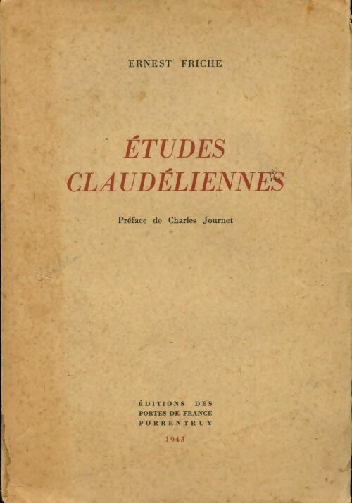 Etudes claudéliennes Tome I - Ernest Friche - Livre