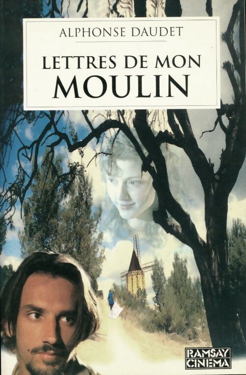 Lettres de mon moulin - Alphonse Daudet - Livre